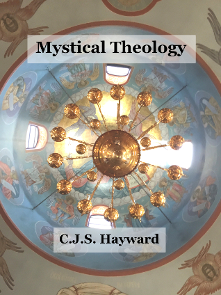Mystical Theology: A Broad Selection of Orthodox Prose
