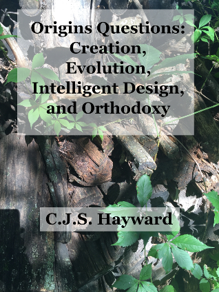 Creation, Evolution, Intelligent Design, and Origins Questions