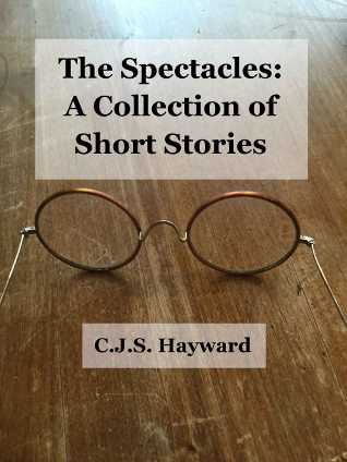The Spectacles: A Collection of Short Stories